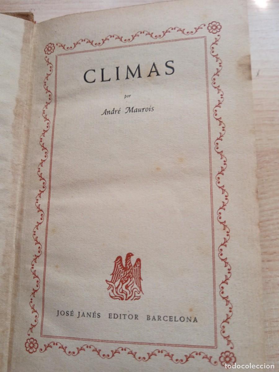 Libros de segunda mano: CLIMAS - ANDRE MAUROIS - JOSE JANES - 1947 - Foto 2