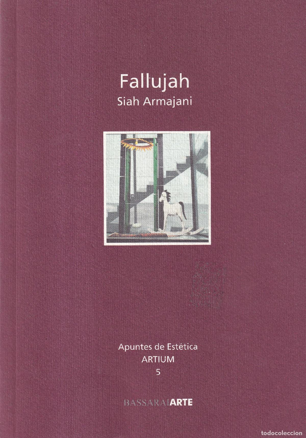 Libros de segunda mano: Fallujah - Siah Armajani - Foto 1