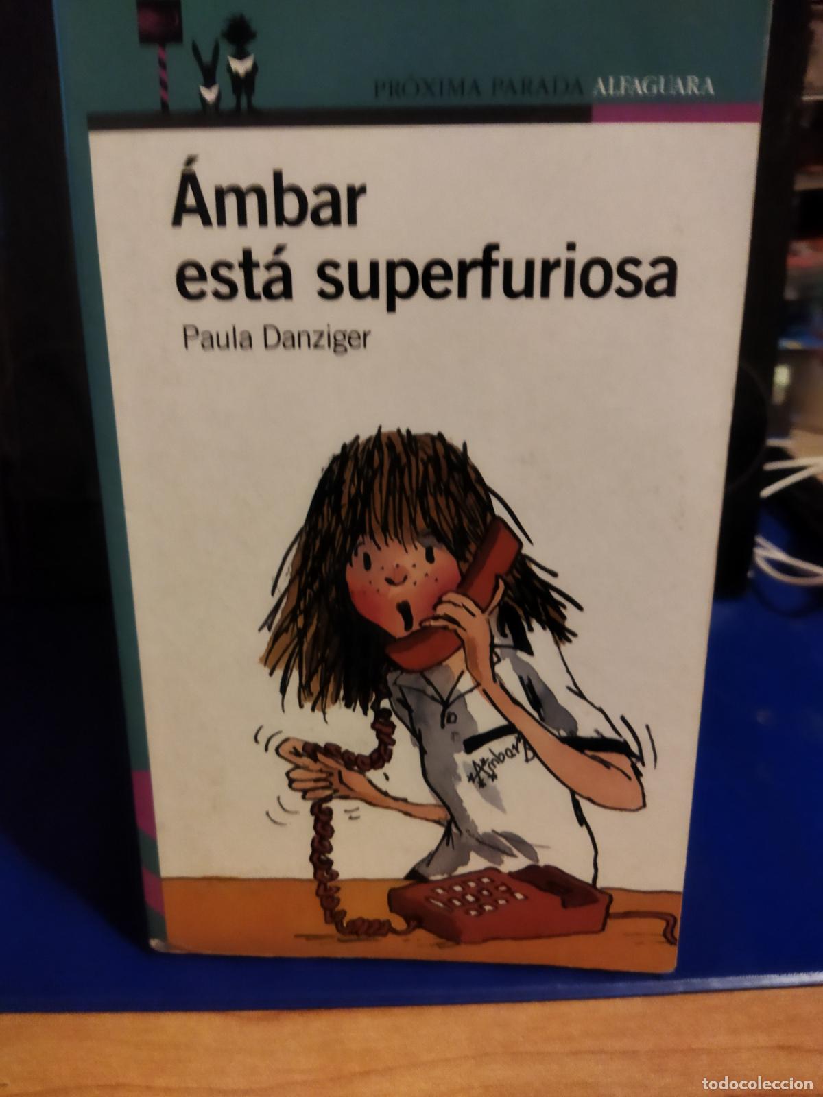Libros de segunda mano: Ambar esta superfuriosa Paula Danziger - Foto 1