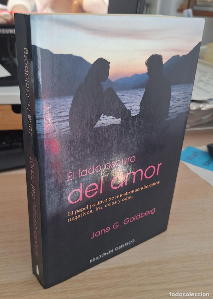 Libros de segunda mano: EL LADO OSCURO DEL AMOR - GOLDBERG, JANE G. - Foto 1