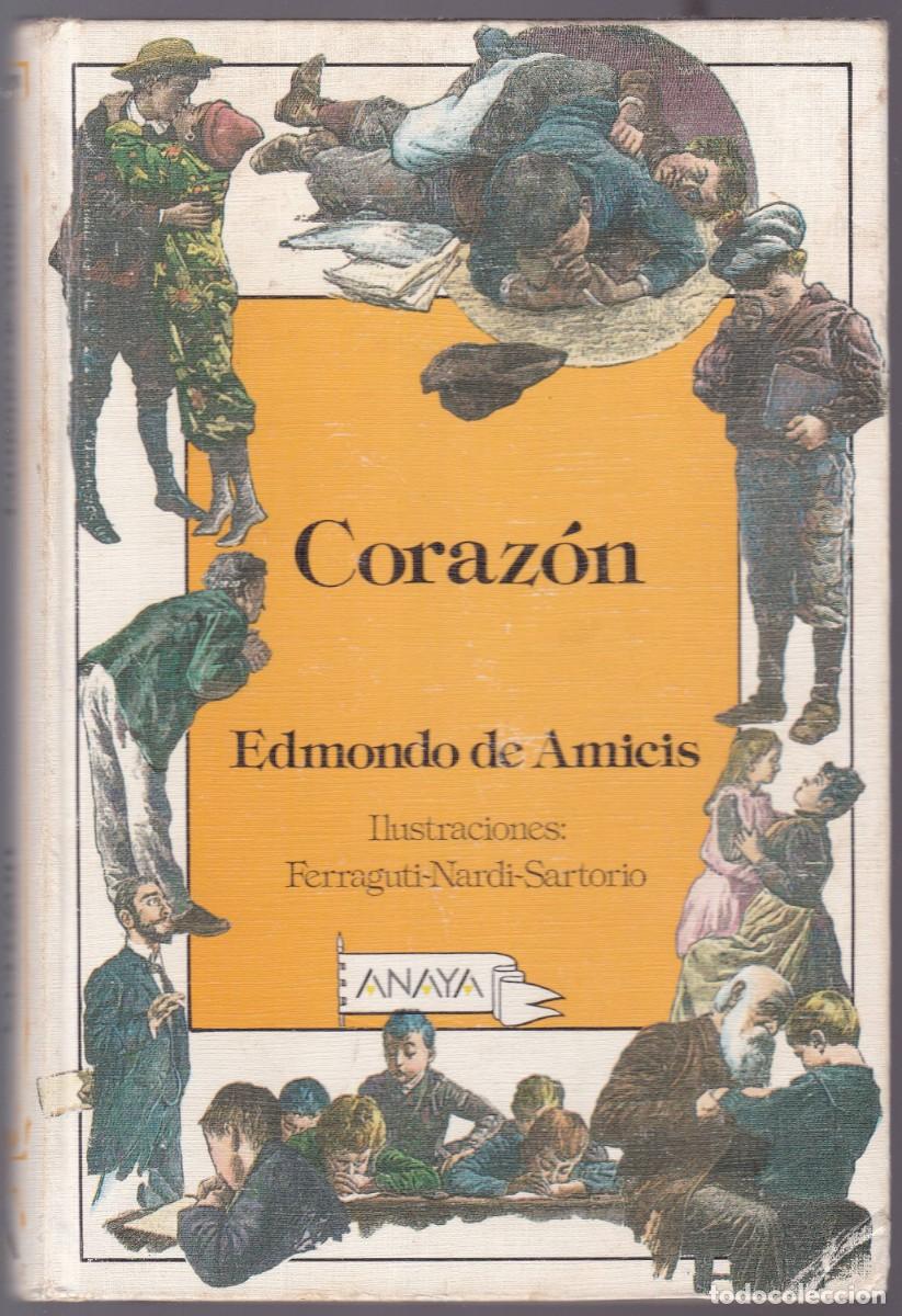 Libros de segunda mano: CORAZ&Oacute;N - EDMONDO DE AMICIS - ANAYA EDITORIAL 1990-1&ordf; EDICION - Foto 1