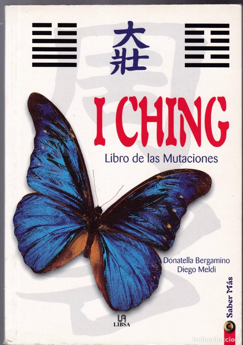 Libros de segunda mano: I CHING - LIBRO DE LAS MUTACIONES - D.BERGAMINO & D.MELDI - LIBSA EDITORIAL 2003 - Foto 1