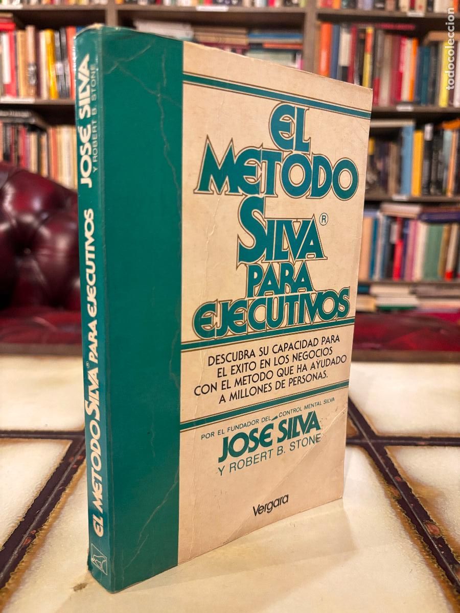 Libros de segunda mano: El m&eacute;todo Silva para ejecutivos. Jos&eacute; Silva y Robert B. Stone - Foto 1