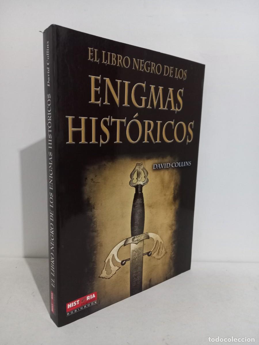 Libros de segunda mano: Collins, David - El libro negro de los enigmas hist&oacute;ricos. Robinbook. 2011 - Foto 1