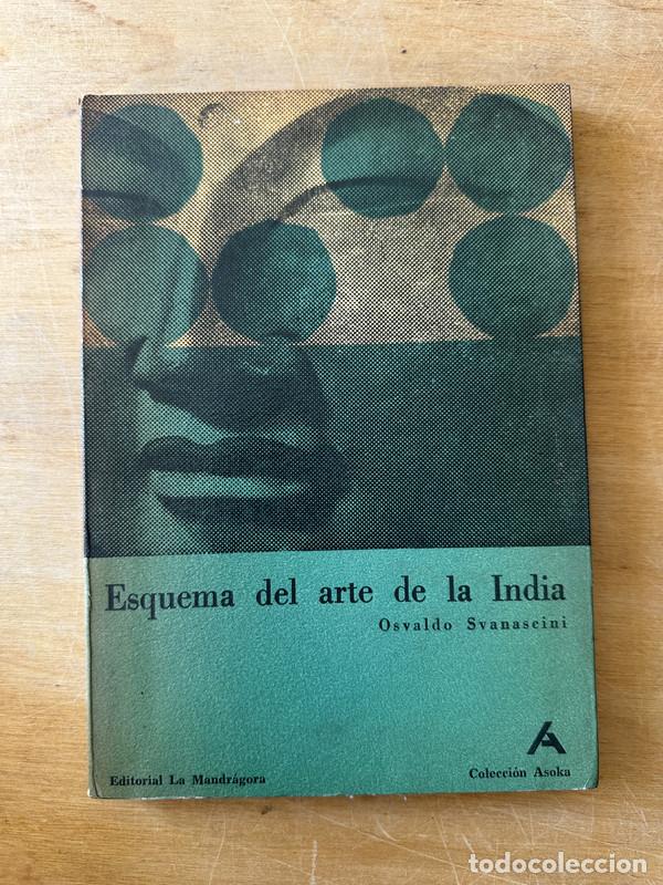 Libros de segunda mano: Esquema del arte de la India - Svanascini, Osvaldo - Foto 1