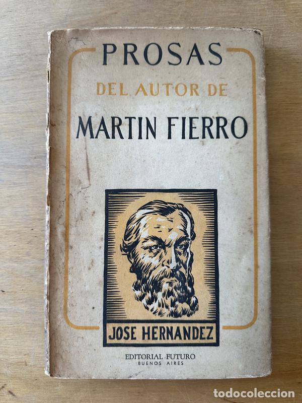 Libros de segunda mano: Prosas del autor de Martin Fierro - Hernandez, Jose - Foto 1