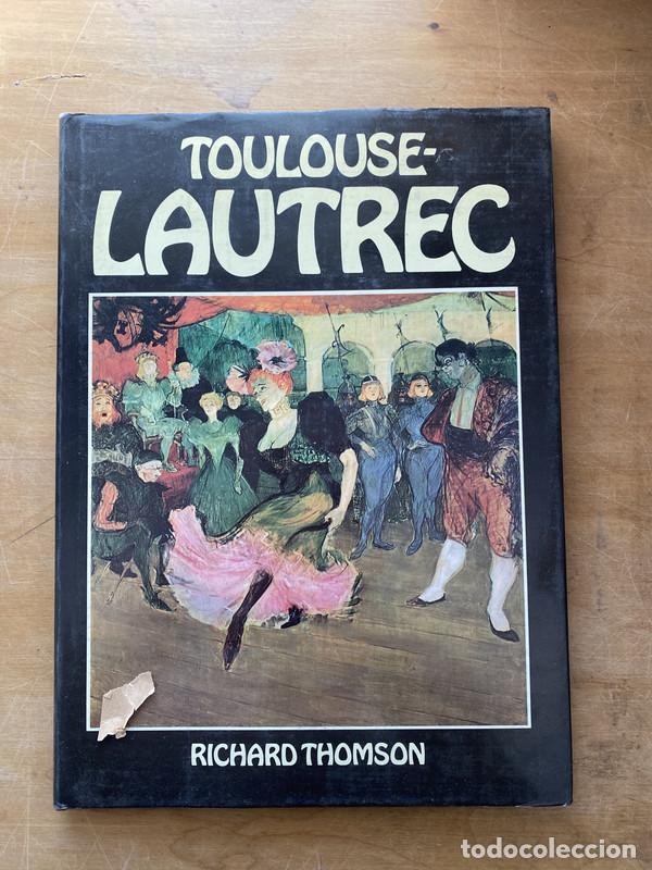 Libros de segunda mano: Toulouse-Lautrec - Thomson, Richard - Foto 1