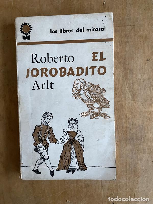 Libros de segunda mano: El Jorobadito - Arlt, Roberto - Foto 1