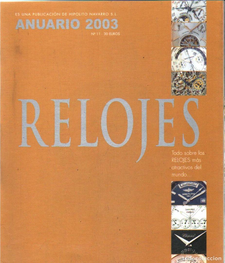 Libros de segunda mano: RELOJES. ANUARIO 2003 N&ordm;. 11. A-RELOJ-0335 - Foto 1