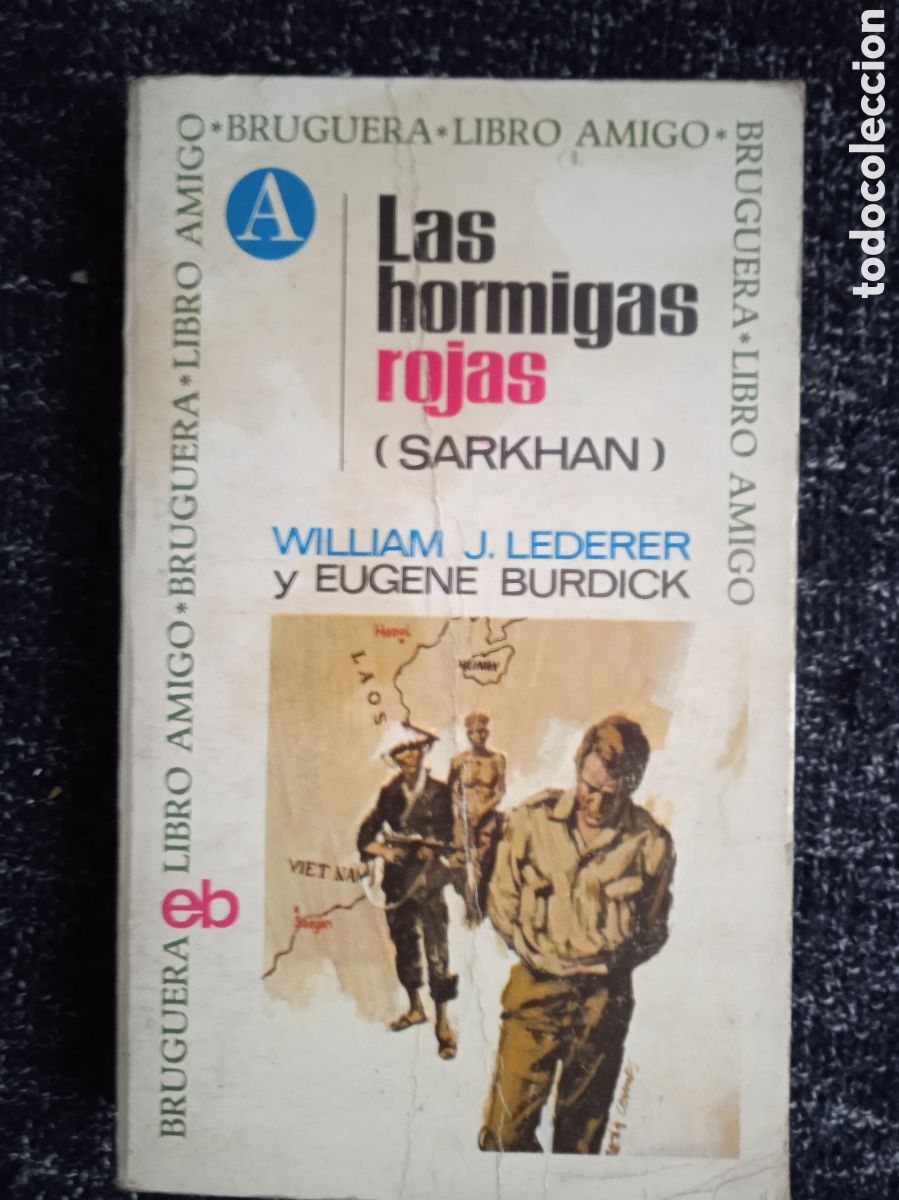 Libros de segunda mano: Las hormigas rojas / William J. Lederer, Eugene Burdick - Foto 1