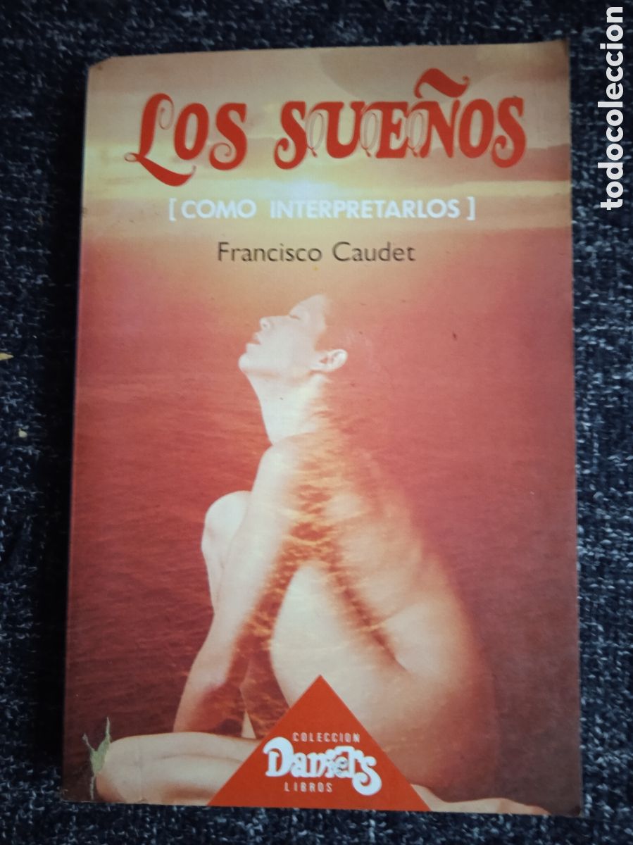 Libros de segunda mano: Los sue&ntilde;os - c&oacute;mo interpretarlos / Francisco Caudet. - Foto 1