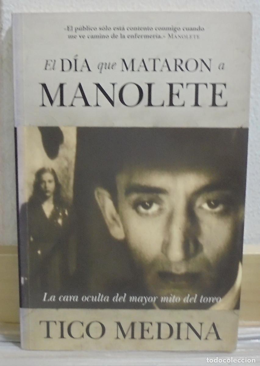 Libros de segunda mano: El d&iacute;a que matar&oacute;n a Manolete. Tico Medina - Foto 1