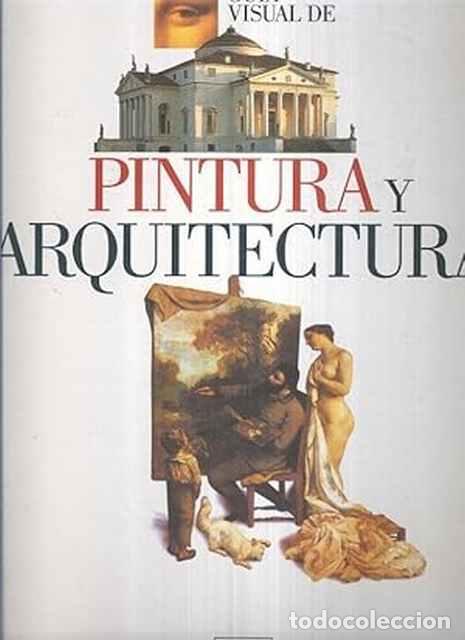 Libros de segunda mano: Gu&iacute;a visual de Pintura y Arquitectura - VV. AA. - Foto 1