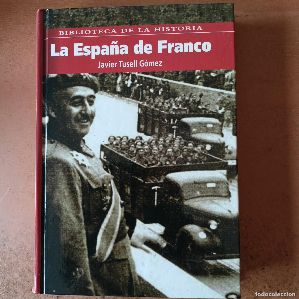 Libros de segunda mano: La Espa&ntilde;a de Franco - Javier Tussell G&oacute;mez - Foto 1