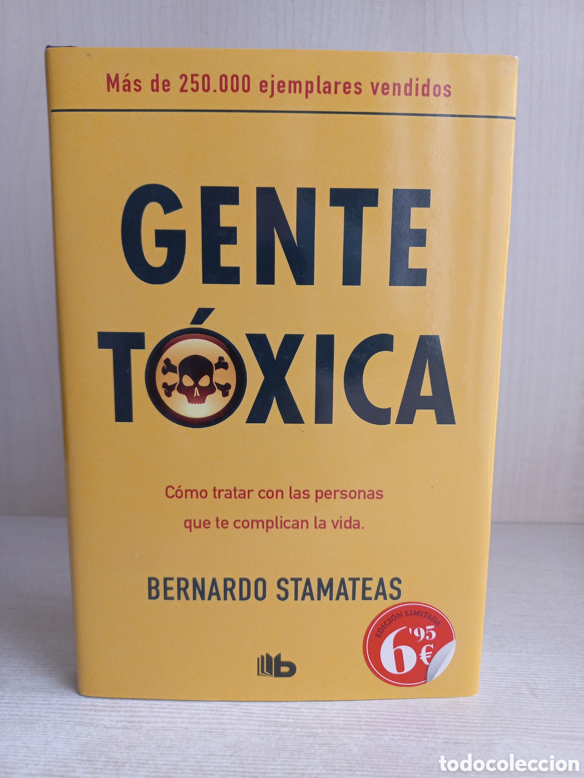 Libros de segunda mano: Gente T&oacute;xica. Bernardo Stamateas. Ediciones B, 2015. - Foto 1