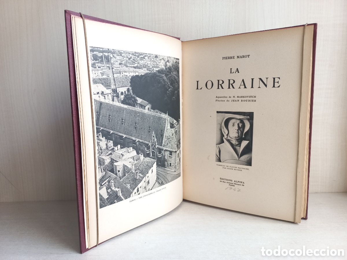 Libros de segunda mano: La Lorraine. Pierre Marot. Editions Alpina. 1947. - Foto 6