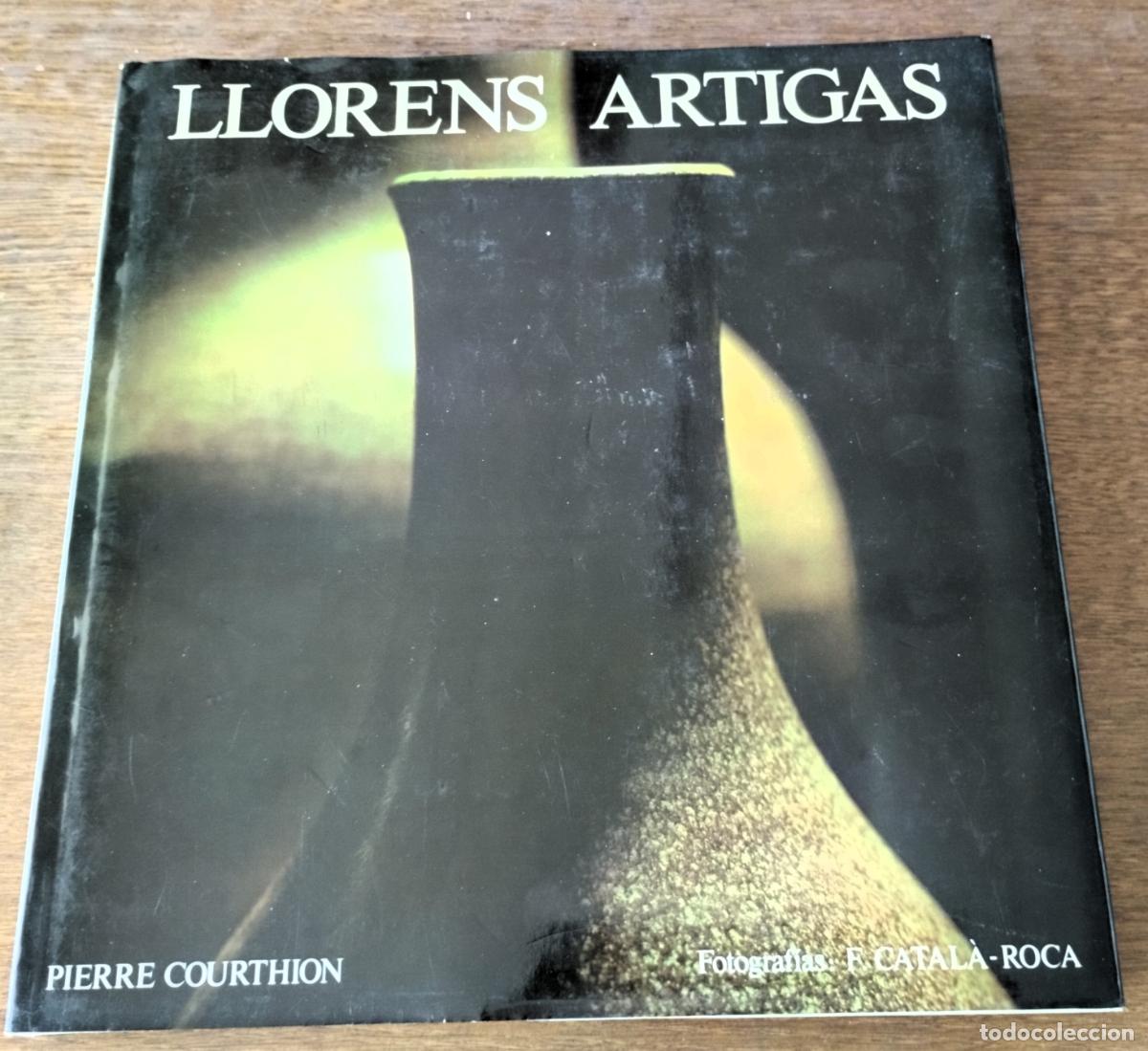 Libros de segunda mano: Pierre Courthion, Llorens Artigas, Pol&iacute;grafa, 1977 - Foto 1