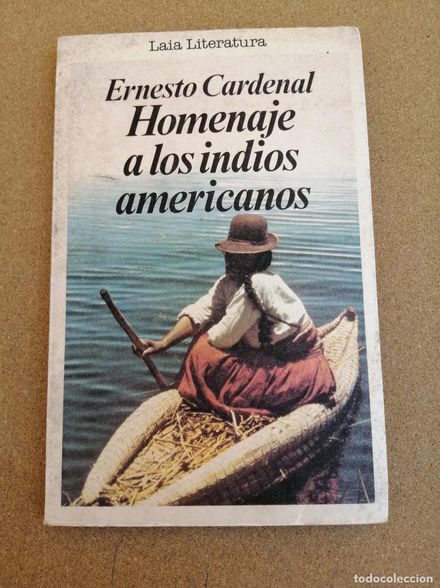 Libros de segunda mano: HOMENAJE A LOS INDIOS AMERICANOS (ERNESTO CARDENAL) - Foto 1