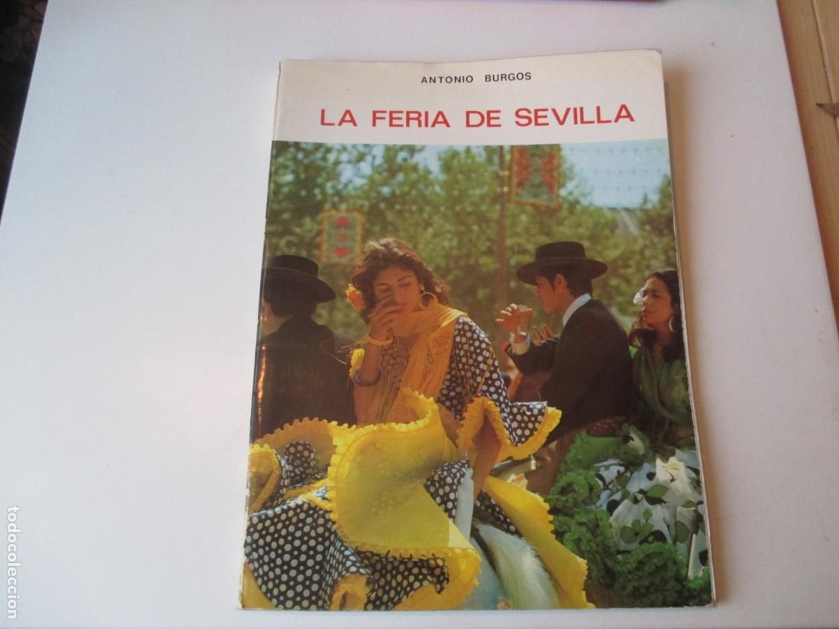 Libros de segunda mano: ANTONIO BURGOS La feria de Sevilla W36236 - Foto 1