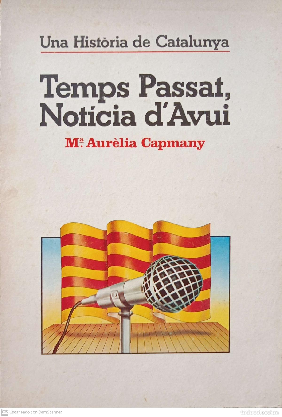 Libros de segunda mano: Temps passat, Noticia davui - M&ordf; Aurelia Capmany - Foto 1