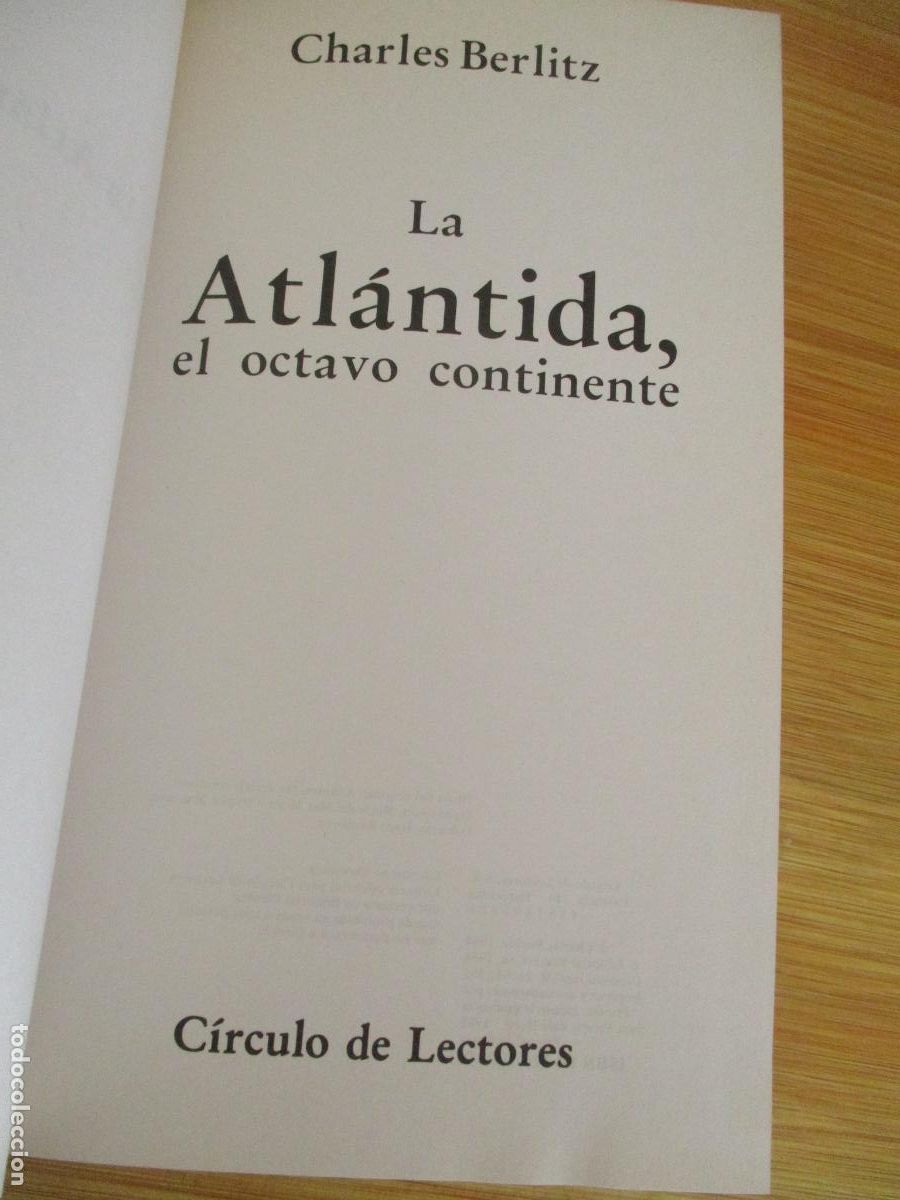 Libros de segunda mano: CHARLES BERLITZ, LA ATL&Aacute;NTIDA, EL OCTAVO CONTINENTE-CIRCULO DE LECTORES-1989 - Foto 2