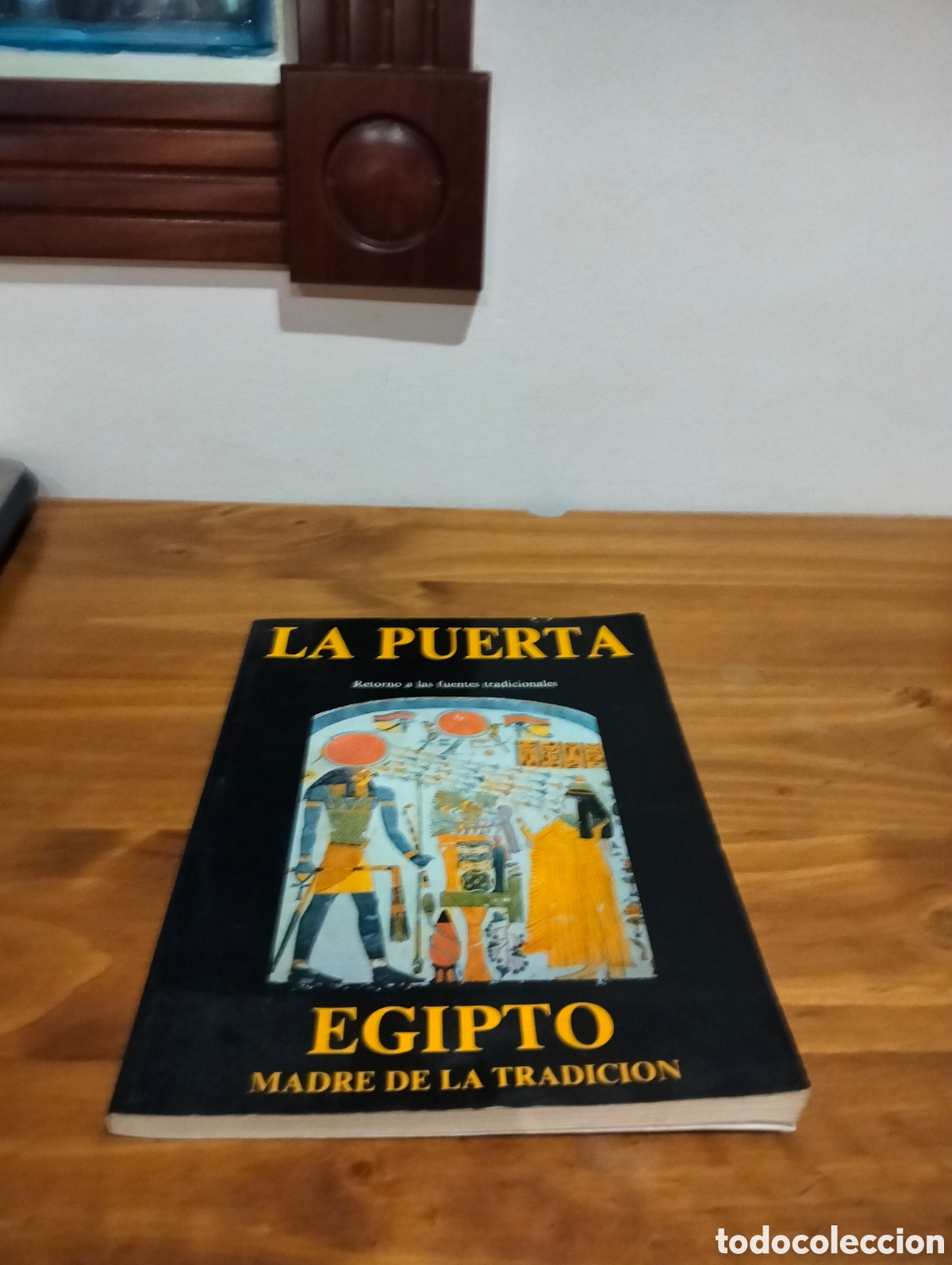 Libros de segunda mano: La puerta Egipto madre de la tradici&oacute;n - Foto 1