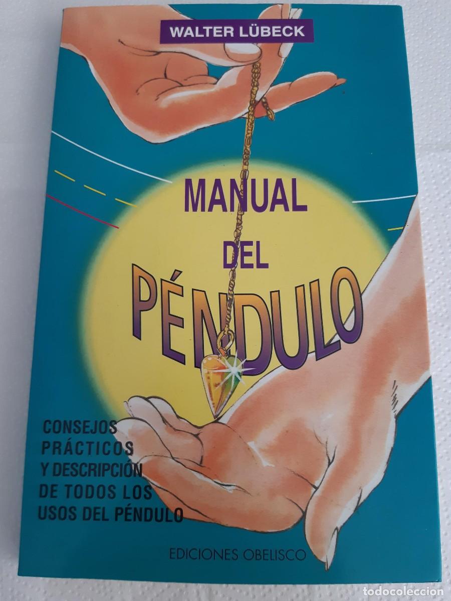 Libros de segunda mano: Manual del p&eacute;ndulo de Walter Lubeck Ediciones Obelisco - Foto 1