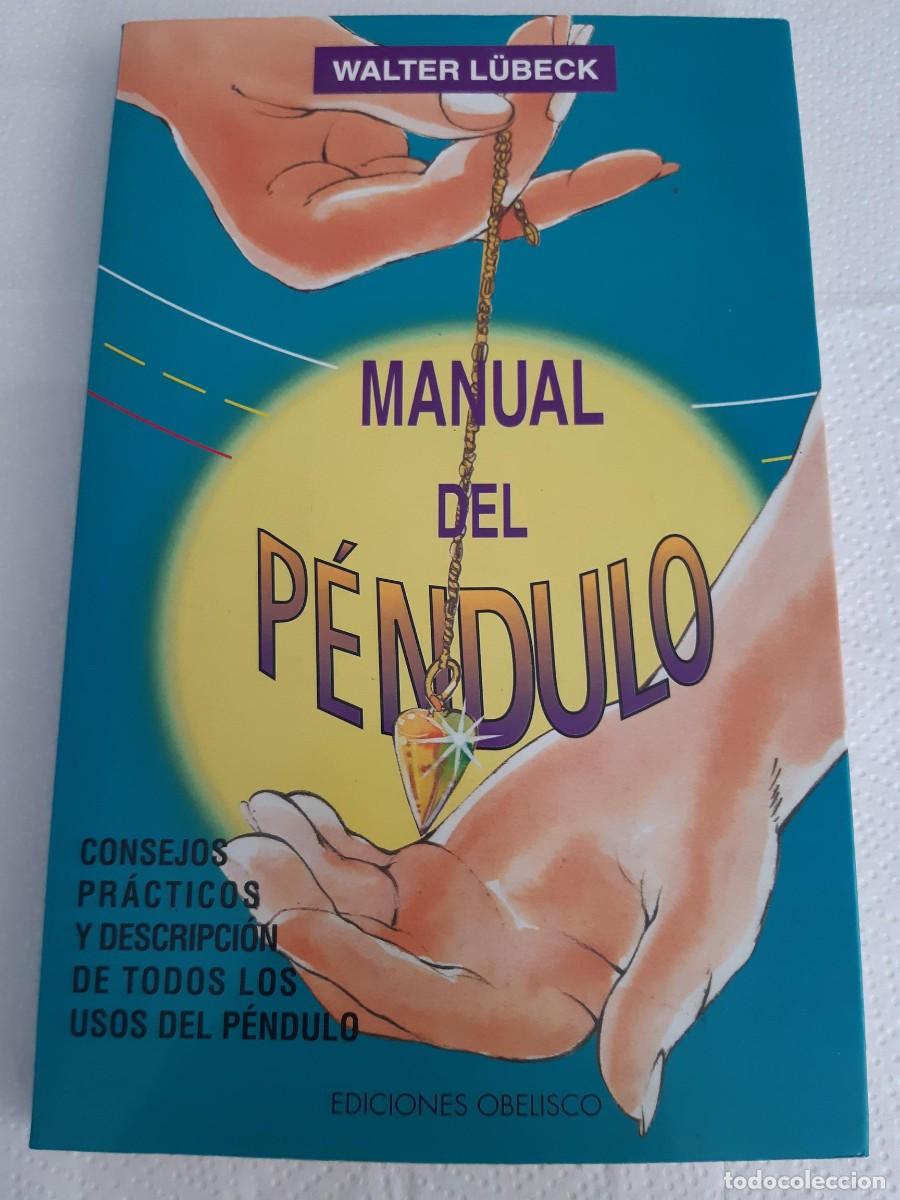 Libros de segunda mano: Manual del p&eacute;ndulo de Walter Lubeck Ediciones Obelisco - Foto 2