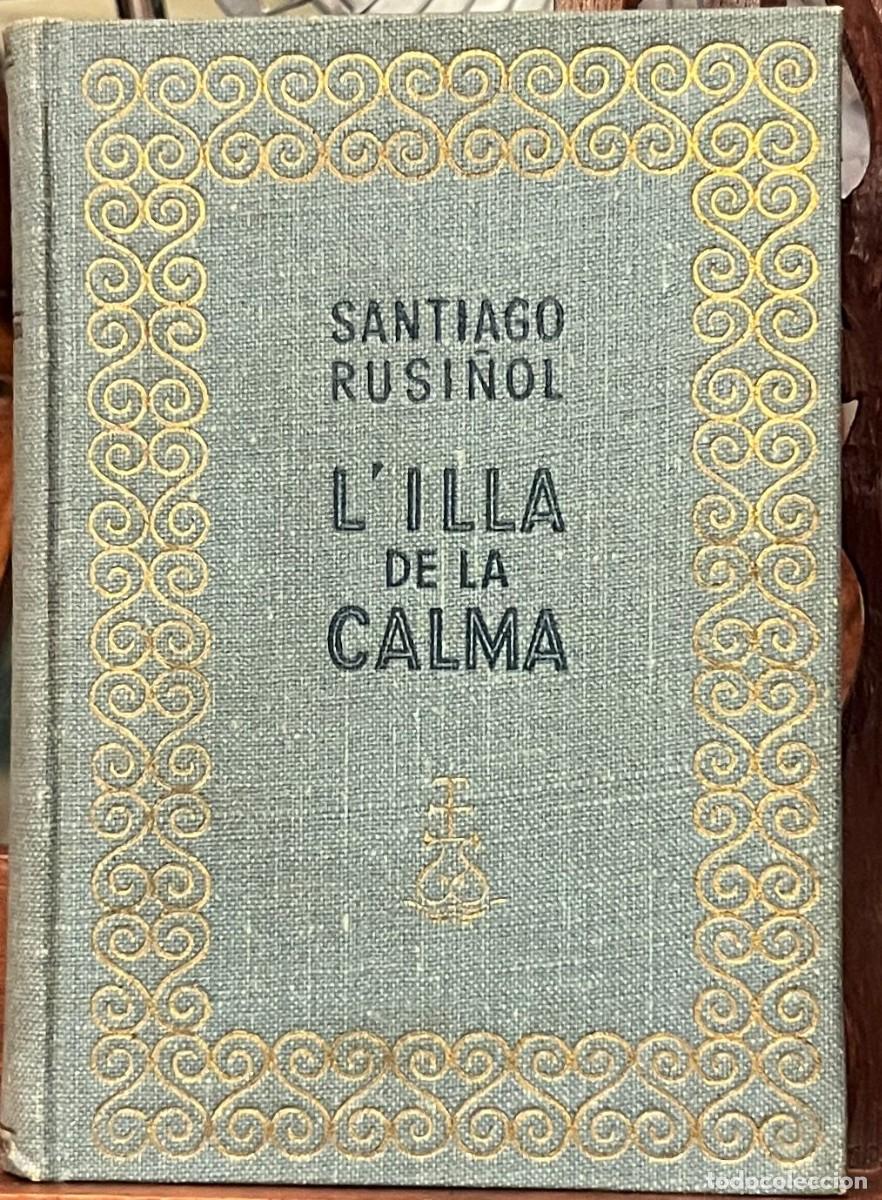 Libros de segunda mano: Santiago Rusi&ntilde;ol- Lilla de la calma. Ed. Selecta, 1946 - Foto 1