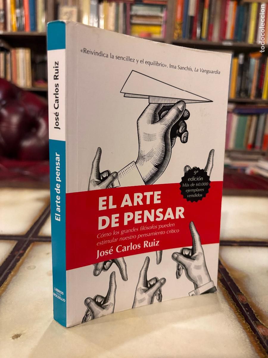 Libros de segunda mano: El arte de pensar. Jos&eacute; Carlos Ruiz. - Foto 1