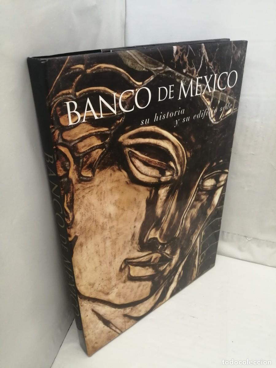 Libros de segunda mano: BANCO DE M&Eacute;XICO: Su historia y su edificio sede (Primera edici&oacute;n, tapa dura) - Foto 10