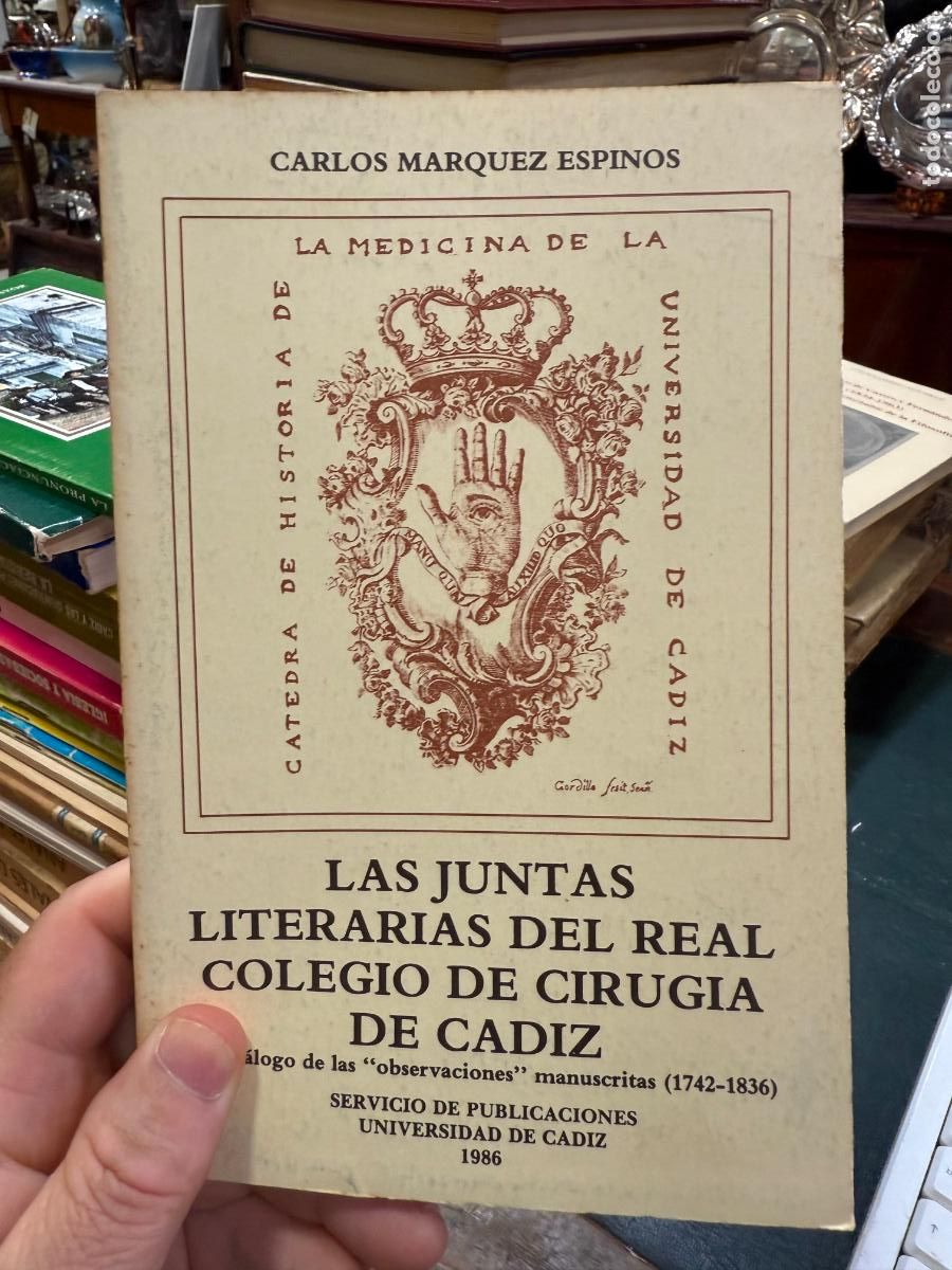 Libros de segunda mano: LIBRO LAS JUNTAS LITERARIAS DEL REAL COLEGIO DE CIRUGIA DE CADIZ - A&Ntilde;O 1986 - 266 PAG