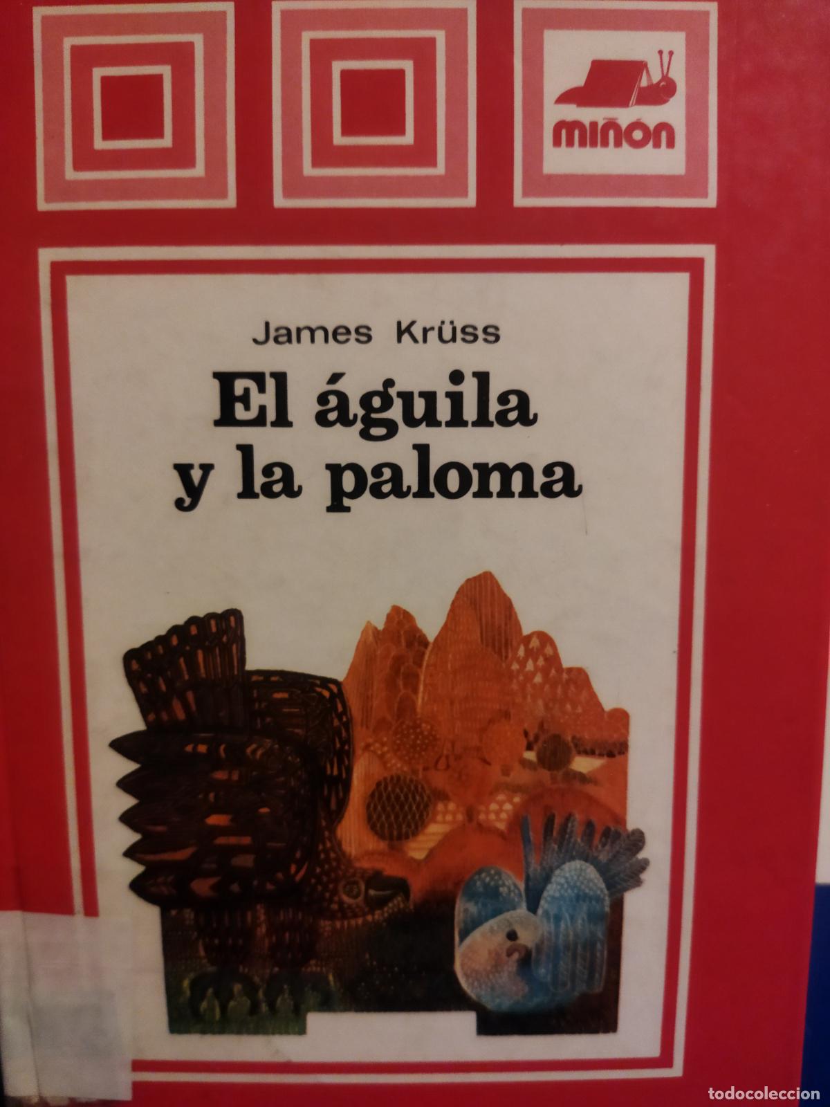 Libros de segunda mano: El &aacute;guila y la paloma james Kruss milnon - Foto 1