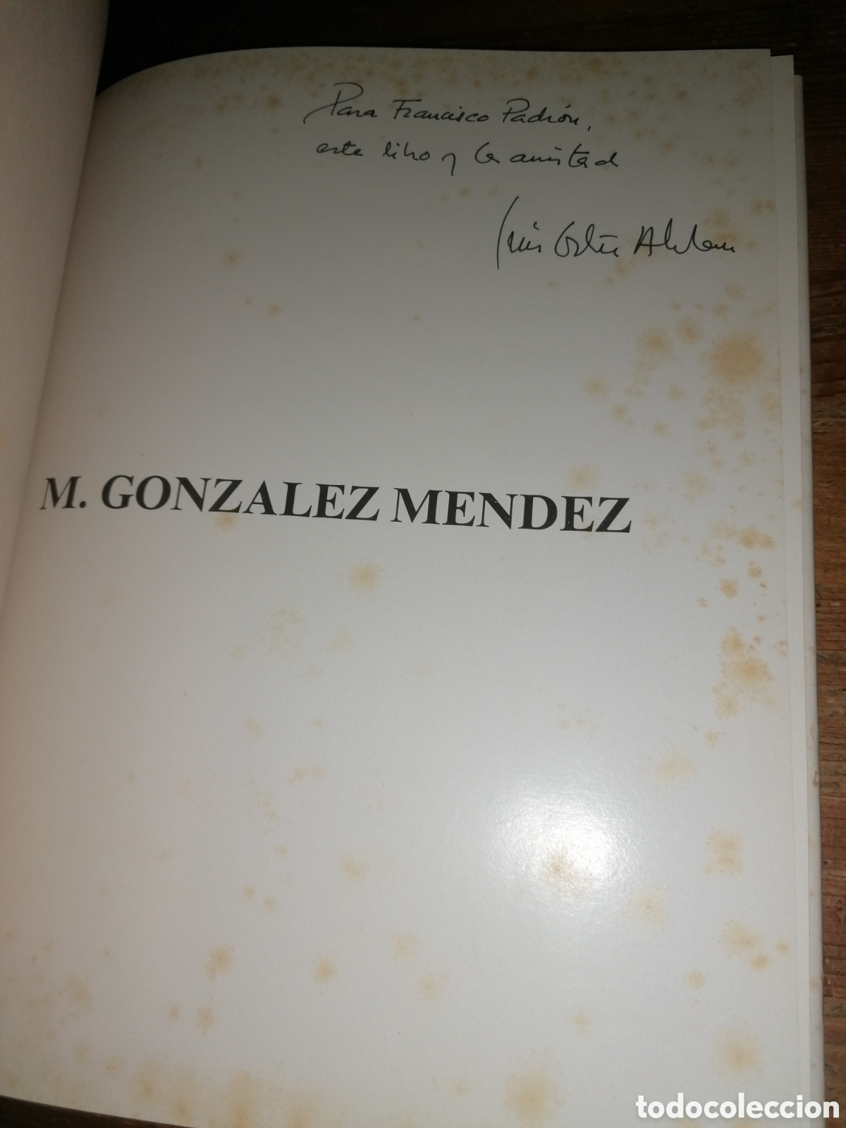 Libros de segunda mano: MANUEL GONZALEZ MENDEZ - Luis Ortega Abraham - Dedicatoria autor. - Foto 3