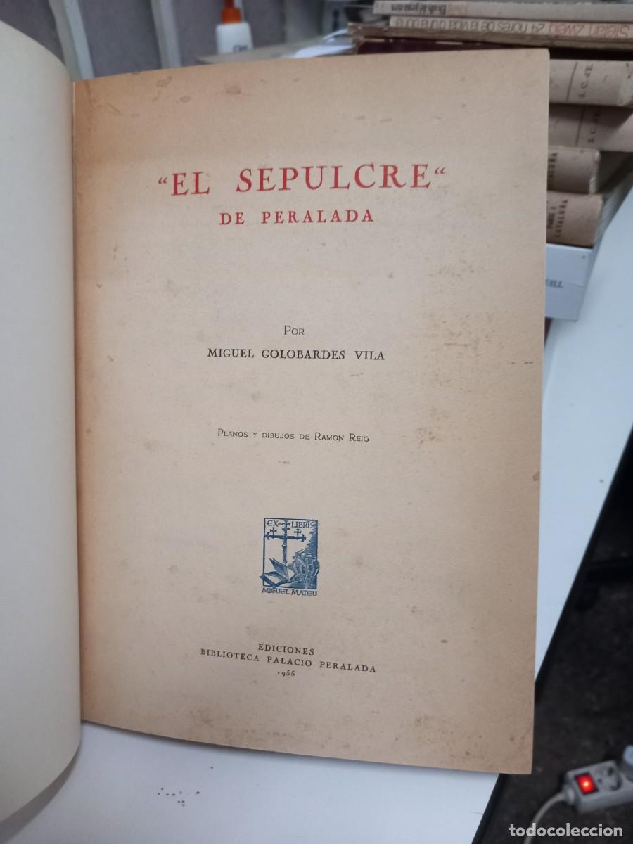 Libros de segunda mano: MIGUEL GOLOBARDES: - EL SEPULCRE DE PERALADA . (PALACIO PERALADA, 1955) - Foto 2