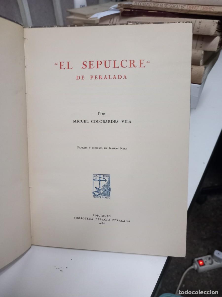 Libros de segunda mano: MIGUEL GOLOBARDES: - EL SEPULCRE DE PERALADA . (PALACIO PERALADA, 1955) - Foto 3