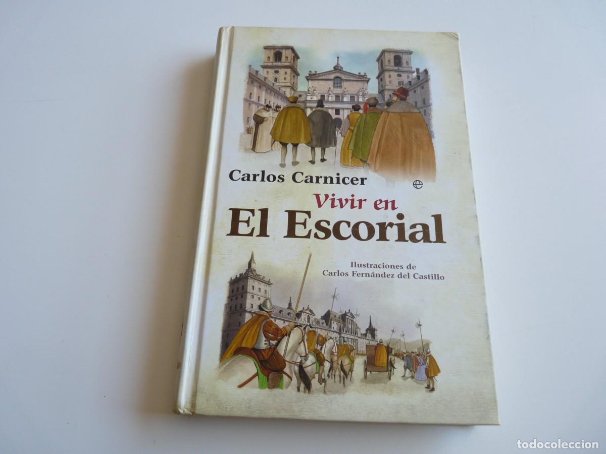 Libros de segunda mano: Vivir en El Escorial Carlos Carnicer - Foto 1