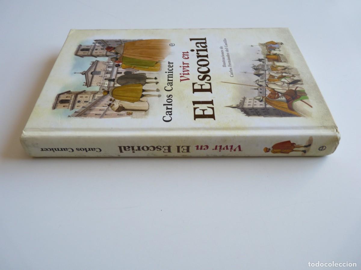 Libros de segunda mano: Vivir en El Escorial Carlos Carnicer - Foto 4