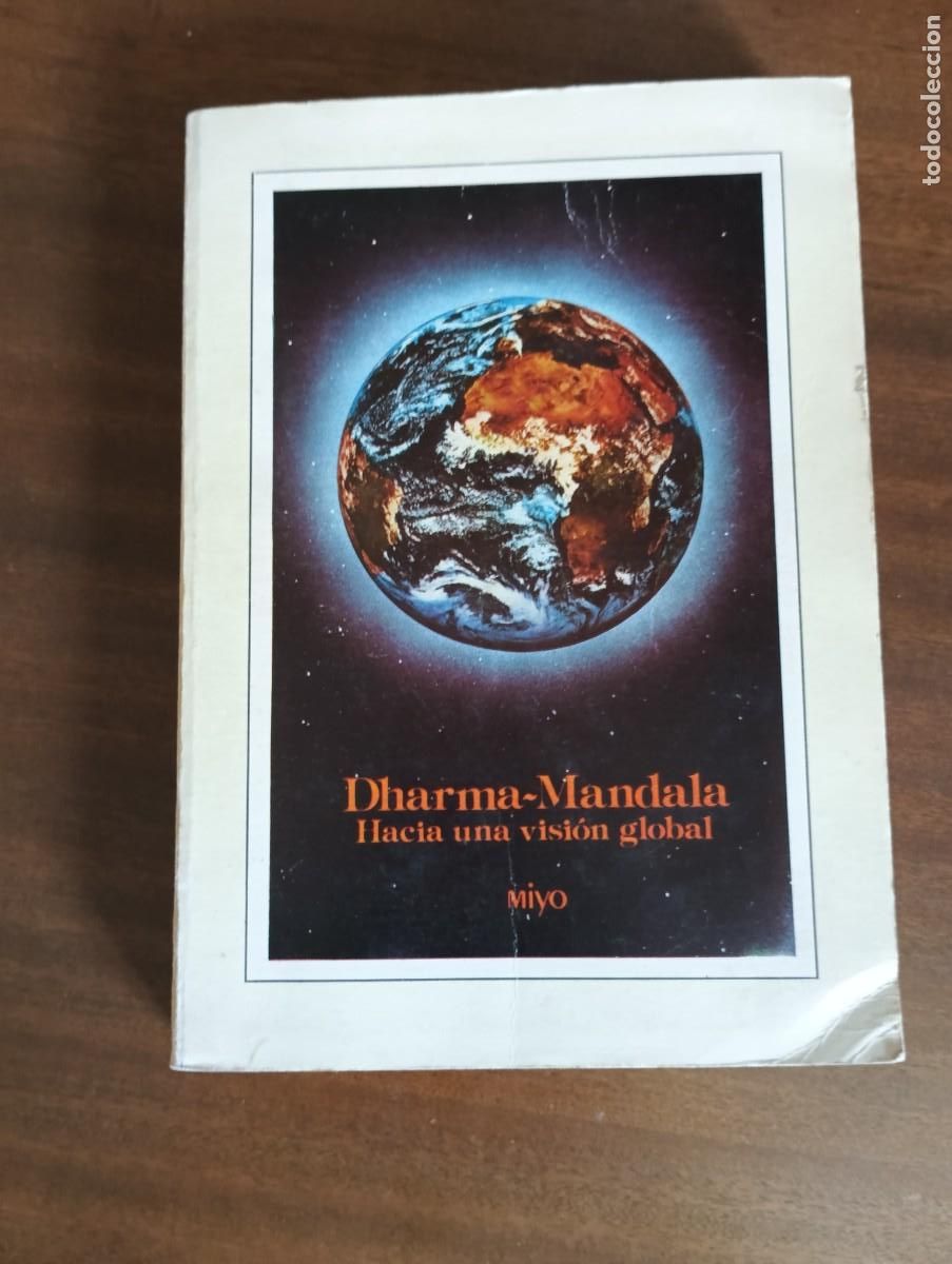 Libros de segunda mano: DHARMA-MANDALA. HACIA UNA VISION GLOBAL .- Miyo. - Foto 1