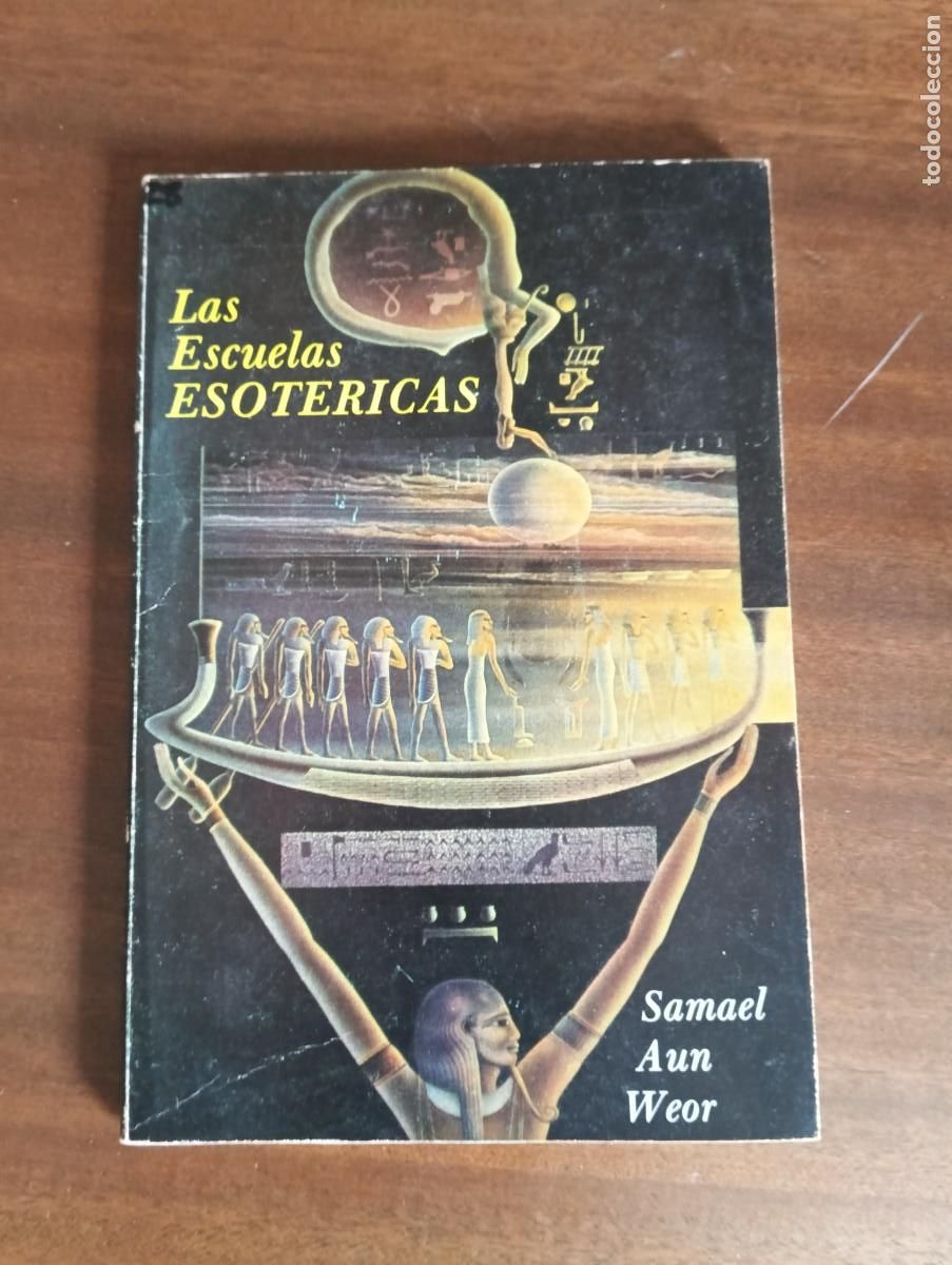 Libros de segunda mano: LAS ESCUELAS ESOTERICAS.-SAMUEL AUN WEOR. - Foto 1