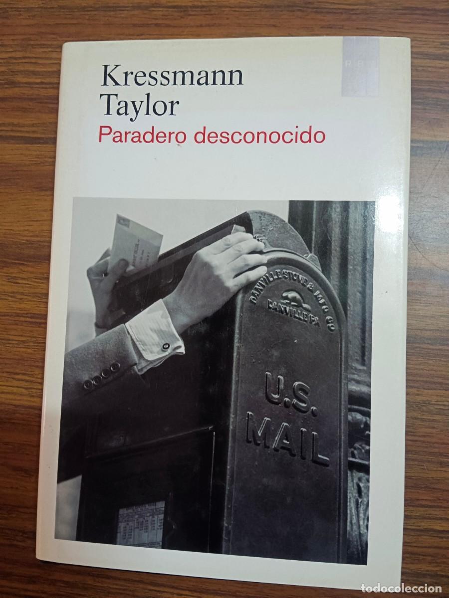 Libros de segunda mano: PARADERO DESCONOCIDO - Kressmann Taylor - Foto 1