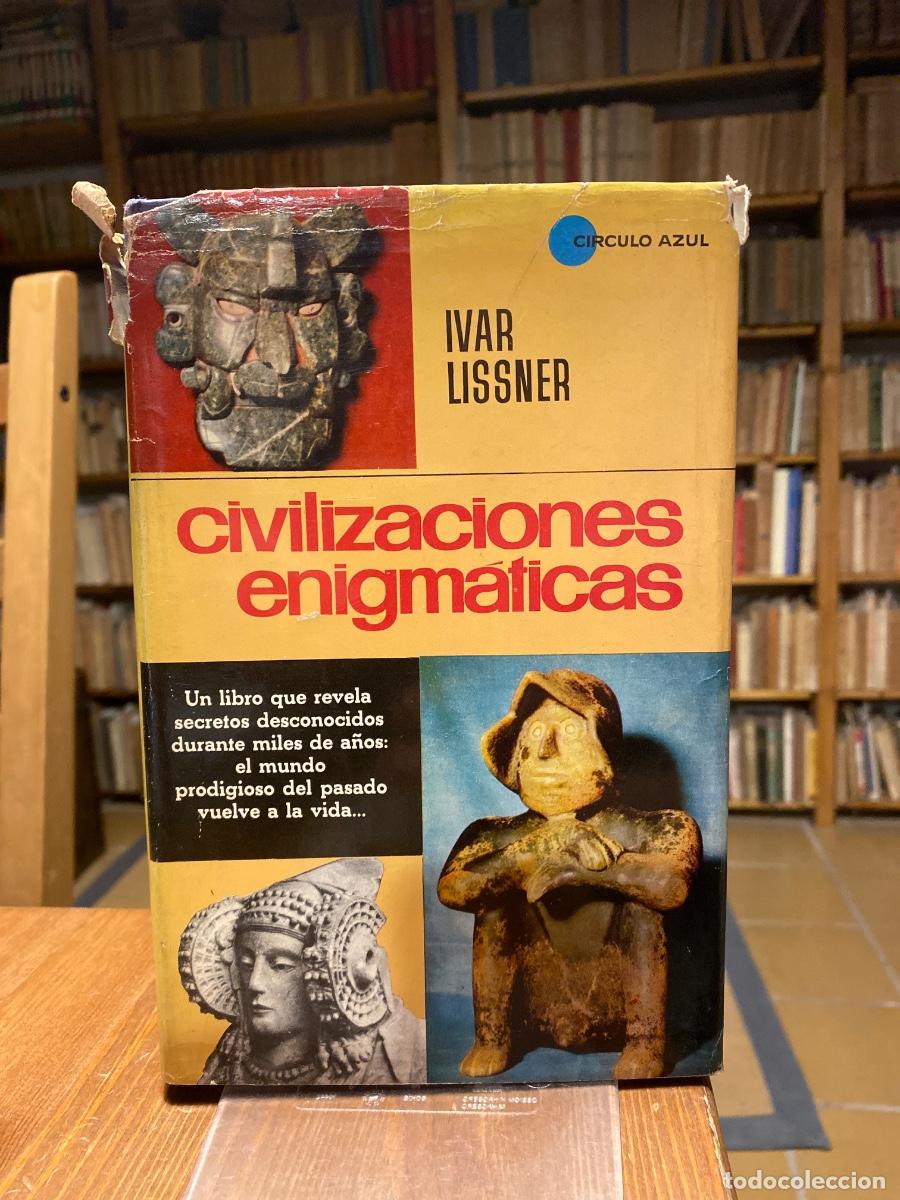 Libros de segunda mano: CIVILIZACIONES ENIGMATICAS IVAN LISSNER 1966 - Foto 1