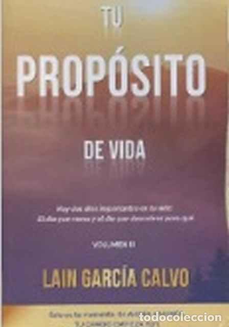 Libros de segunda mano: Tu prop&oacute;sito de vida. Volumen III - La&iacute;n Garc&iacute;a Calvo - Foto 1