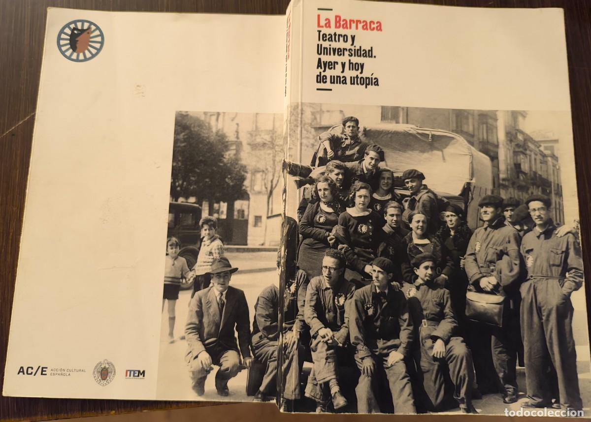 Libros de segunda mano: LA BARRACA. TEATRO Y UNIVERSIDAD. AYER Y HOY DE UNA UTOP&Iacute;A - Foto 3