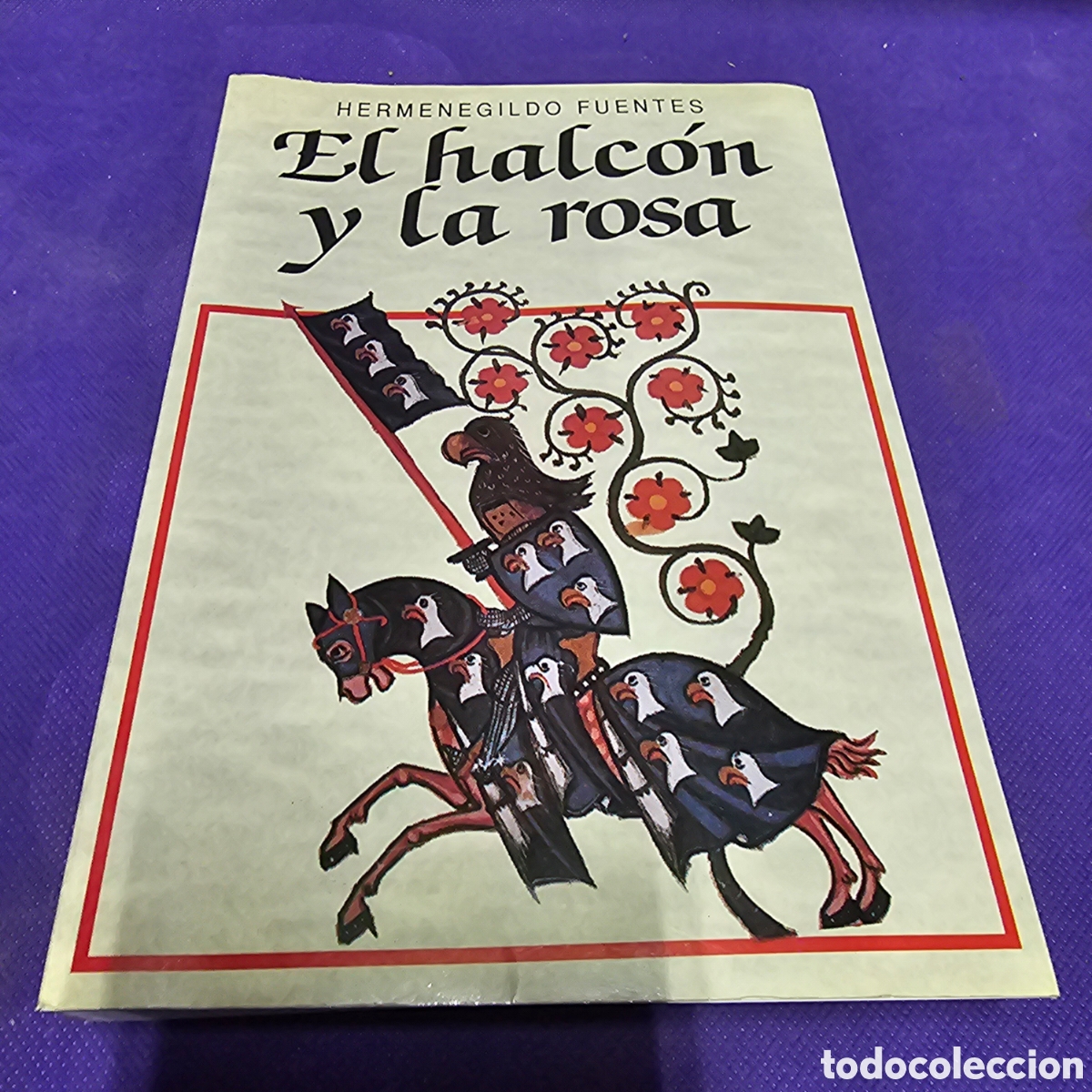 Libros de segunda mano: EL HALC&Oacute;N Y LA ROSA - FUENTES GUTI&Eacute;RREZ, HERMENEGILDO - Foto 1