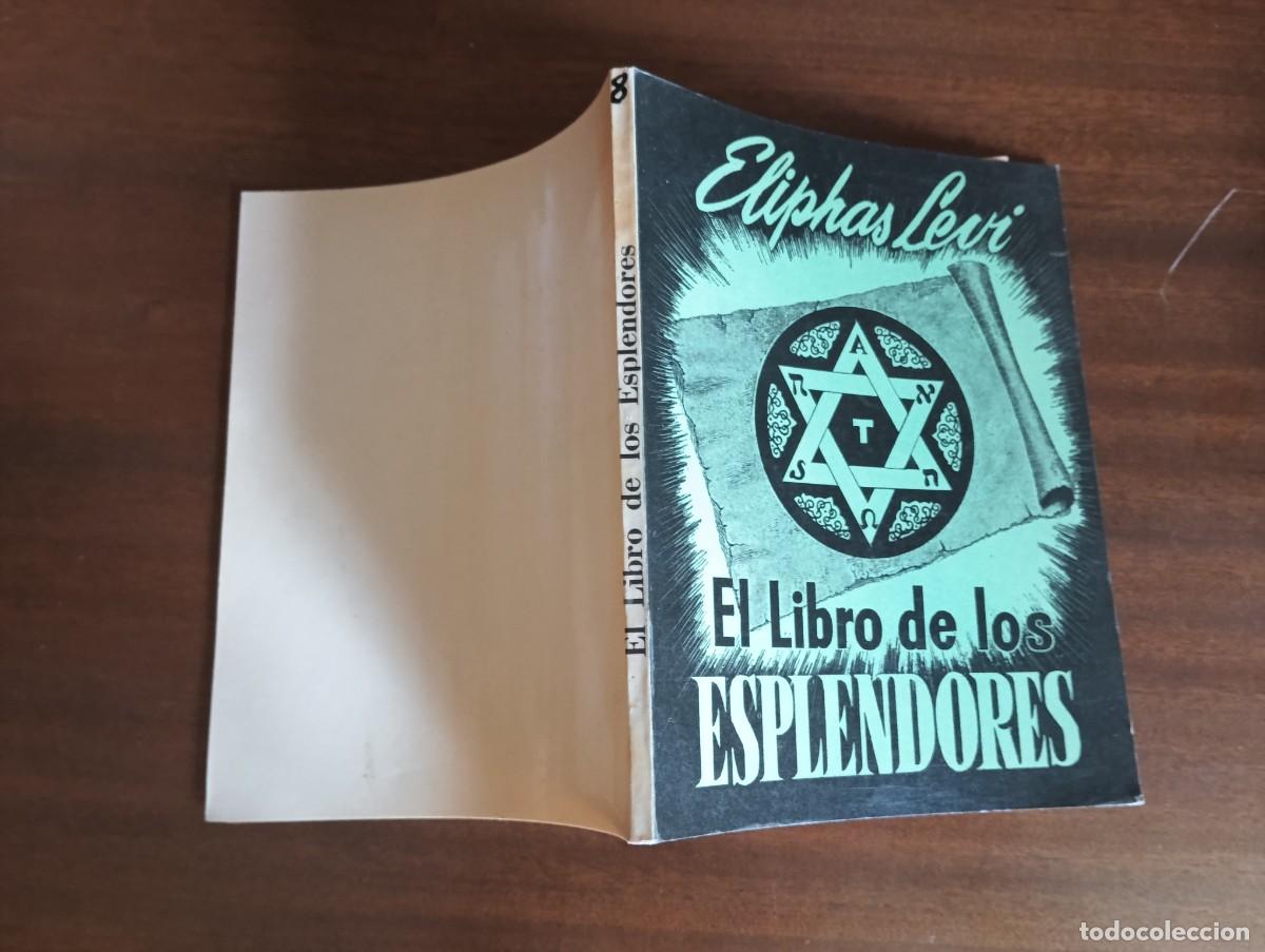 Libros de segunda mano: EL LIBRO DE LOS ESPLENDORES.- ELIPHAS LEVI. - Foto 2