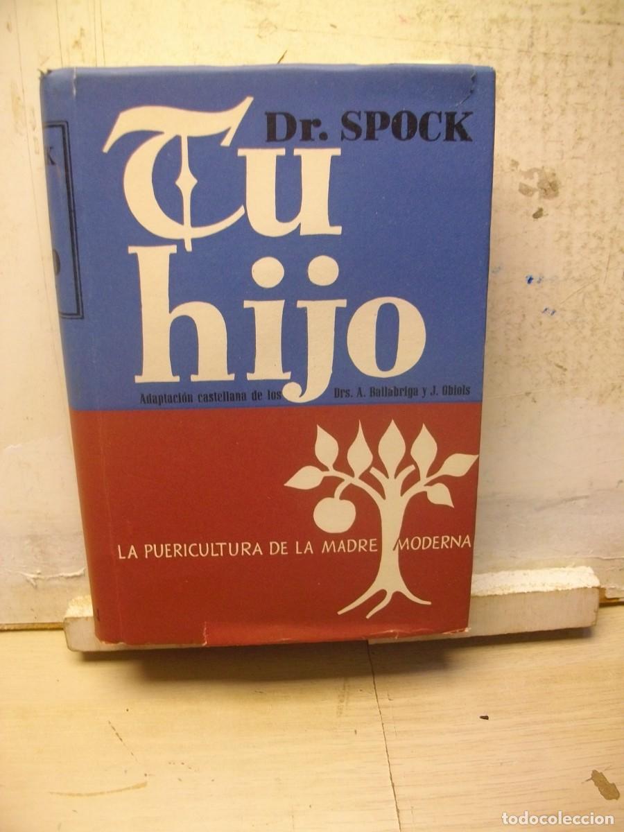 Libros de segunda mano: Tu hijo - Tapa dura 1963 de Benjamin Spock - Foto 1