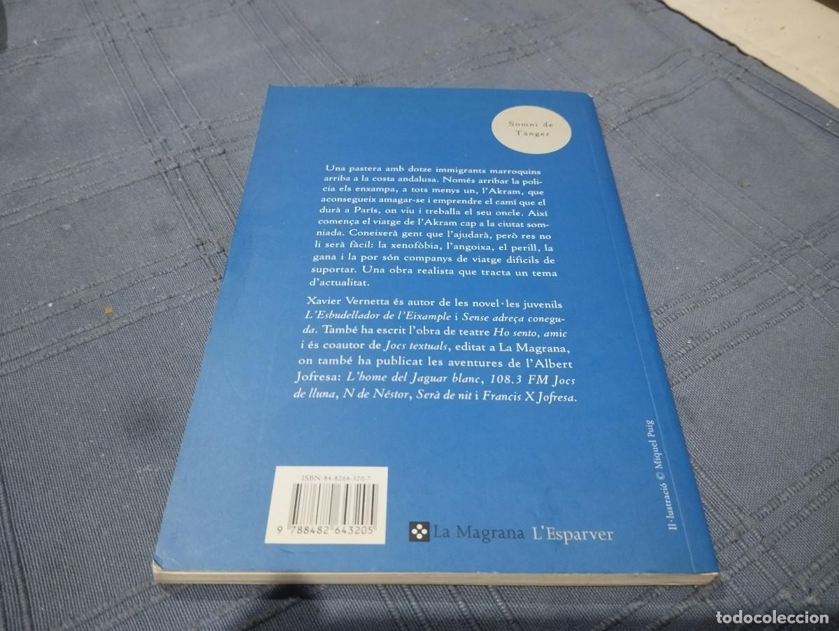 Libros de segunda mano: SOMNI DE TANGER ( XAVIER VERNETTA ) EN CATALA - Foto 3