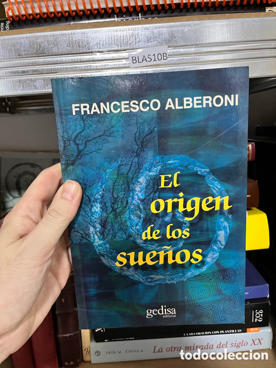 Libros de segunda mano: Blas10B El origen de los sue&ntilde;os - Francesco Alberoni - Foto 1