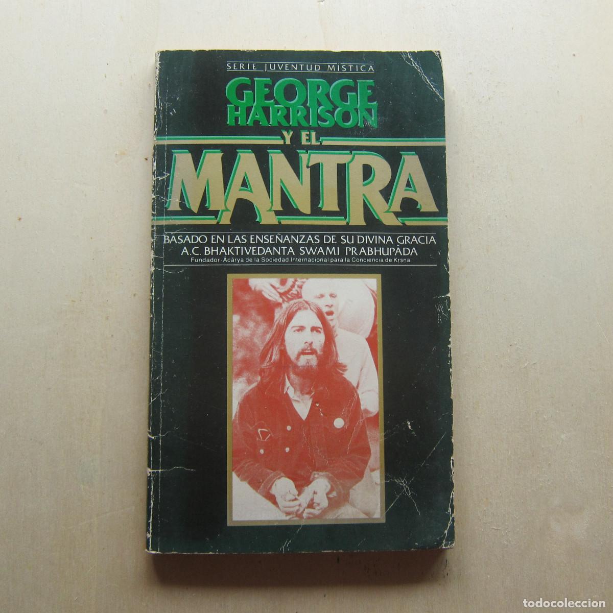 Libros de segunda mano: GEORGE HARRISON Y EL MANTRA (BAKTHIVEDANTA) MANUAL - Foto 1